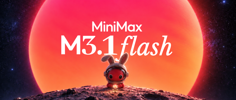 MiniMax M3.1 Flash 官方发布头图:红色星球前一只戴宇航头盔的兔子,上方为 M3.1 flash 字样