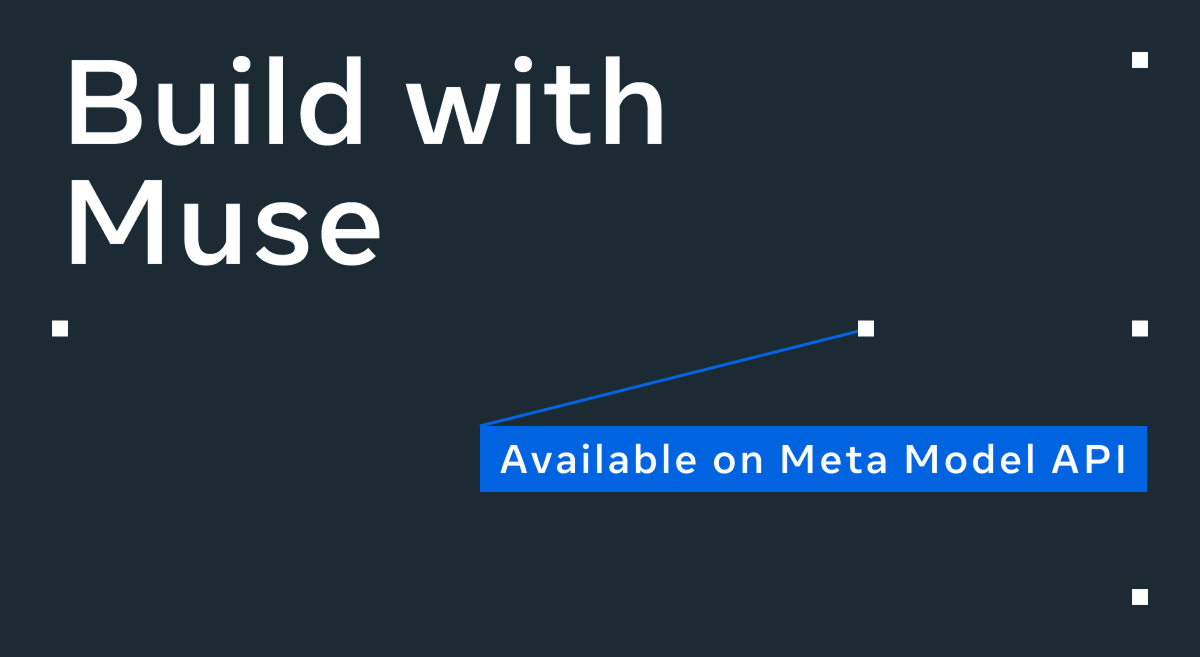 dev.meta.ai 上 Muse Wonder 模型页的「Build with Muse」主图,蓝色横幅写着 Available on Meta Model API