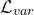 \mathcal{L}_{var}