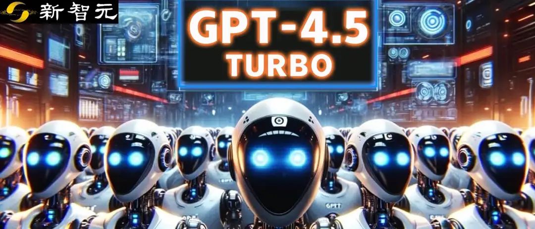 GPT-4.5 Turbo提前泄露？Altman亲自暗示新模型要来，传言本周四上线
