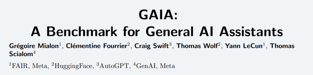 GPT-4远不如人类？正确率仅15％，Meta、抱抱脸领衔发布通用AI助手基准GAIA