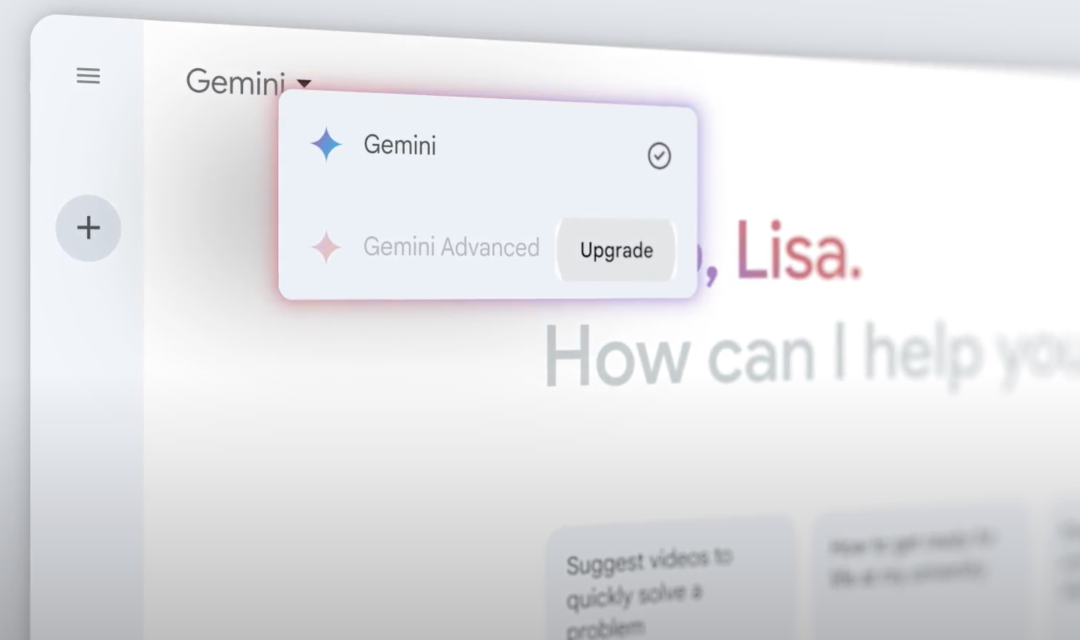 谷歌发布旗下最强大模型Gemini Ultra，Bard更名Gemini、还有Gemini App和包月套餐