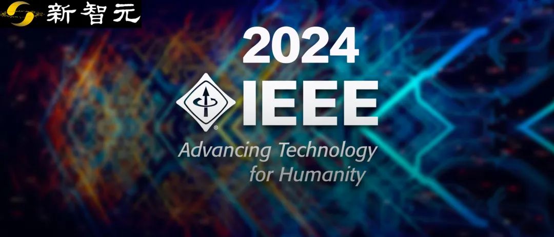 2024 IEEE Fellow名单公布，上百位华人学者入选！