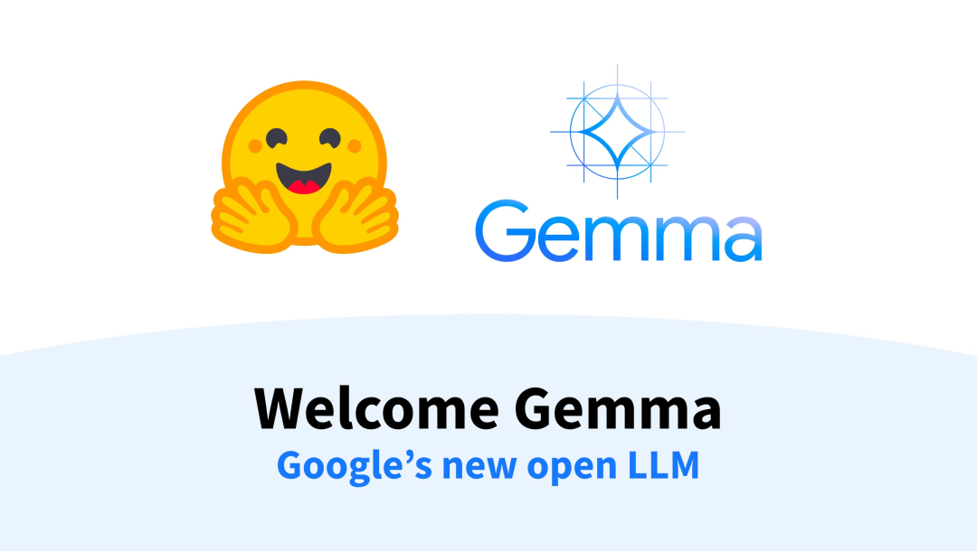 欢迎 Gemma: Google 最新推出开源大语言模型