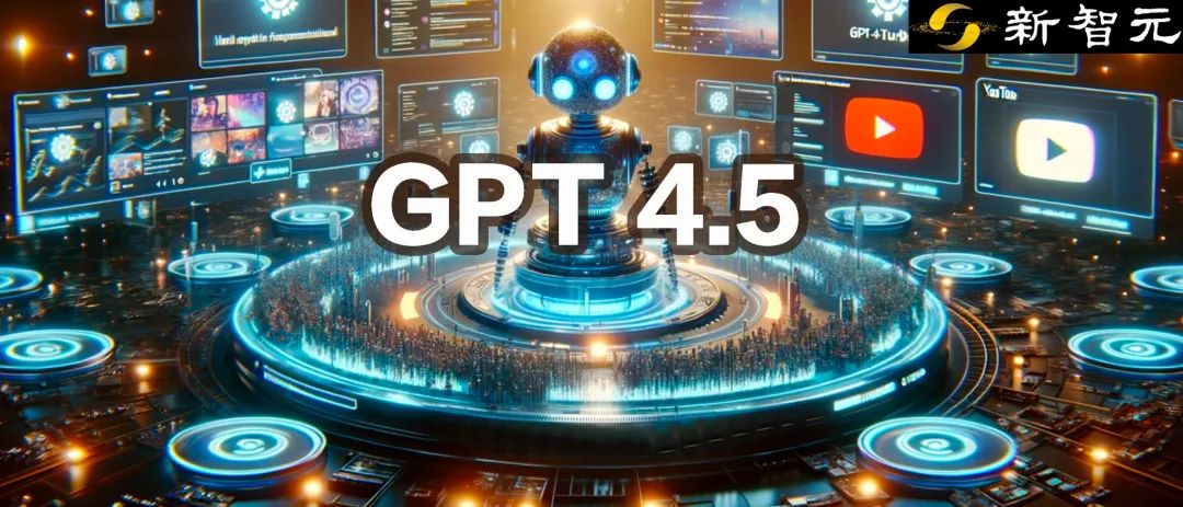 GPT-4.5泄漏曝出，Altman辟谣！价格疑翻6倍，谷歌或急眼提前发Gemini API