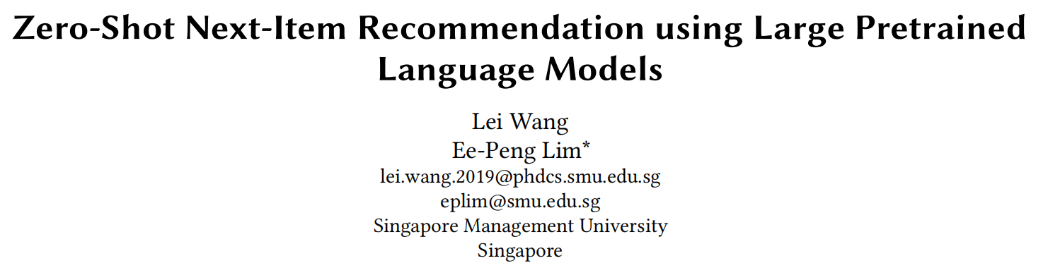 新加坡管理大学：大语言模型的零样本推荐系统应用研究